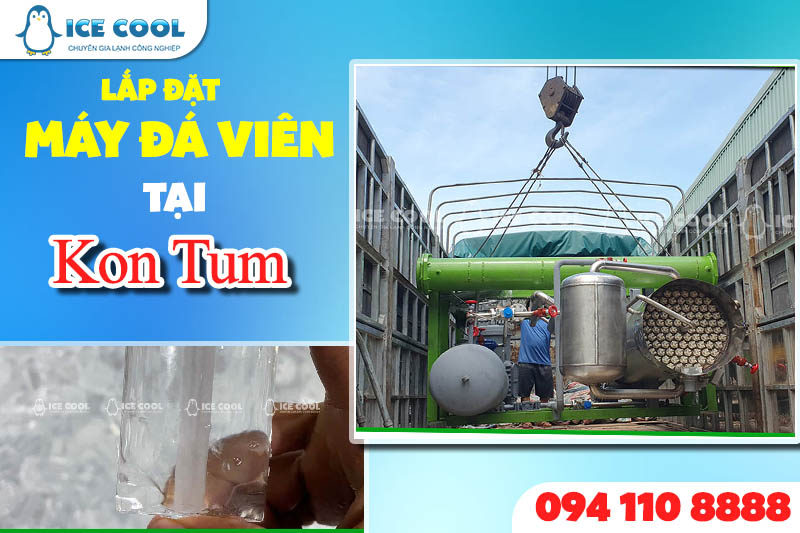 Lắp đặt máy đá viên tại Kon Tum