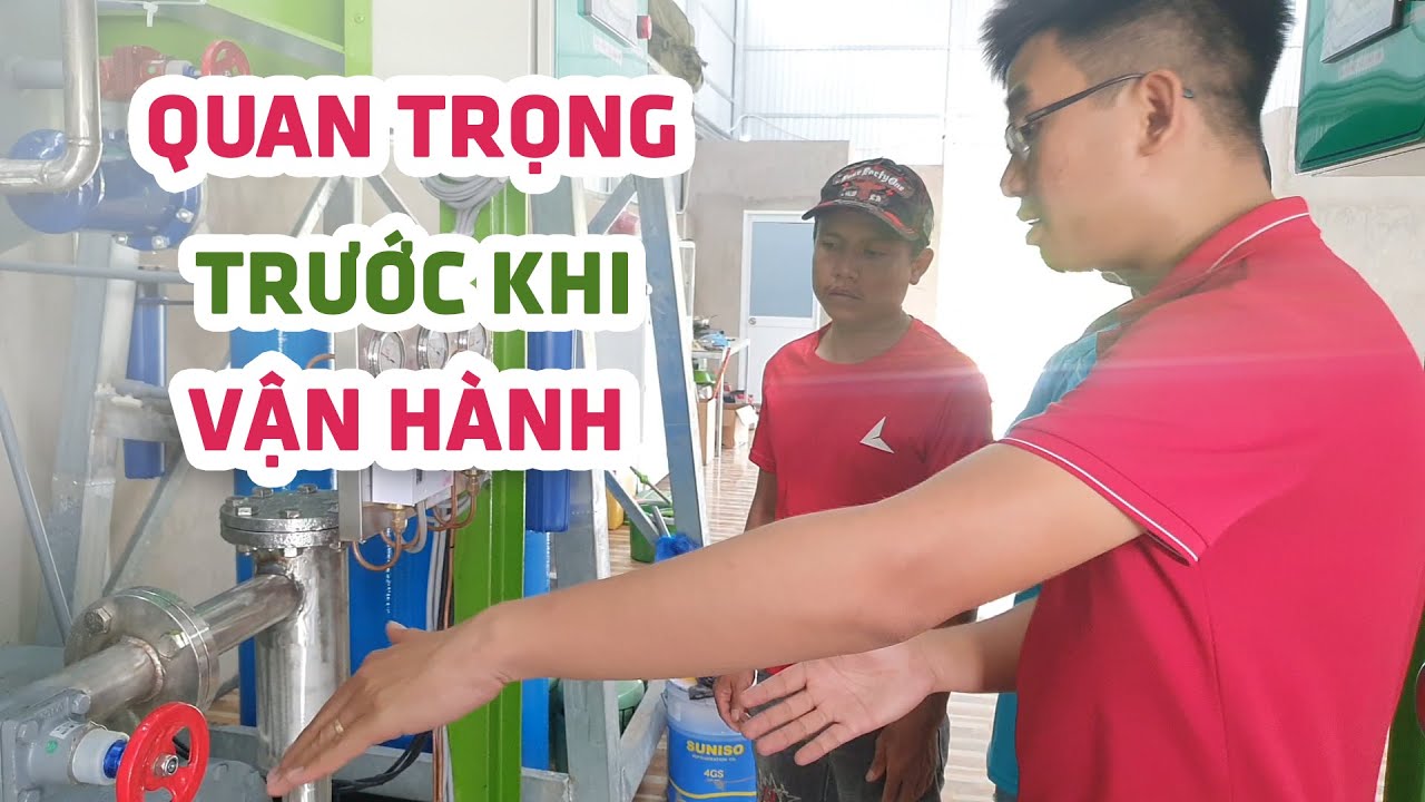 Những lưu ý quan trọng trước khi vận hành máy