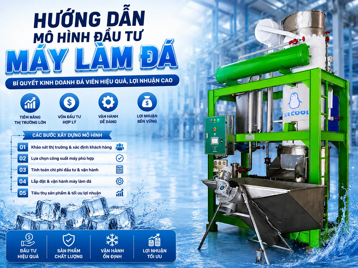 Hướng dẫn mô hình đầu tư máy làm đá là bước đầu tiên giúp các chủ quán cà phê, nhà hàng và đại lý phân phối xây dựng một hệ thống sản xuất đá viên tinh khiết hiệu quả
