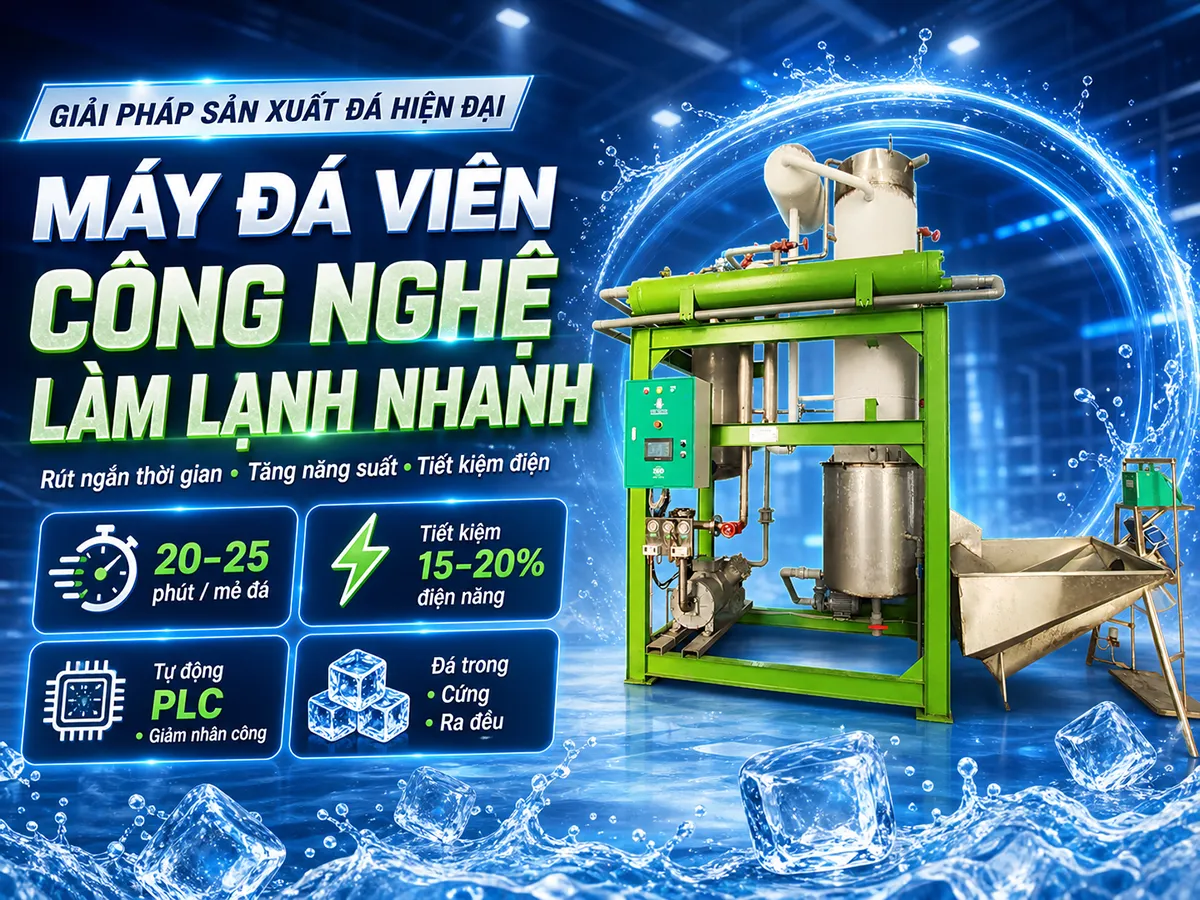Máy đá viên với công nghệ làm lạnh nhanh giúp rút ngắn thời gian sản xuất, tiết kiệm điện năng và nâng cao hiệu suất cho các cơ sở kinh doanh đá tinh khiết