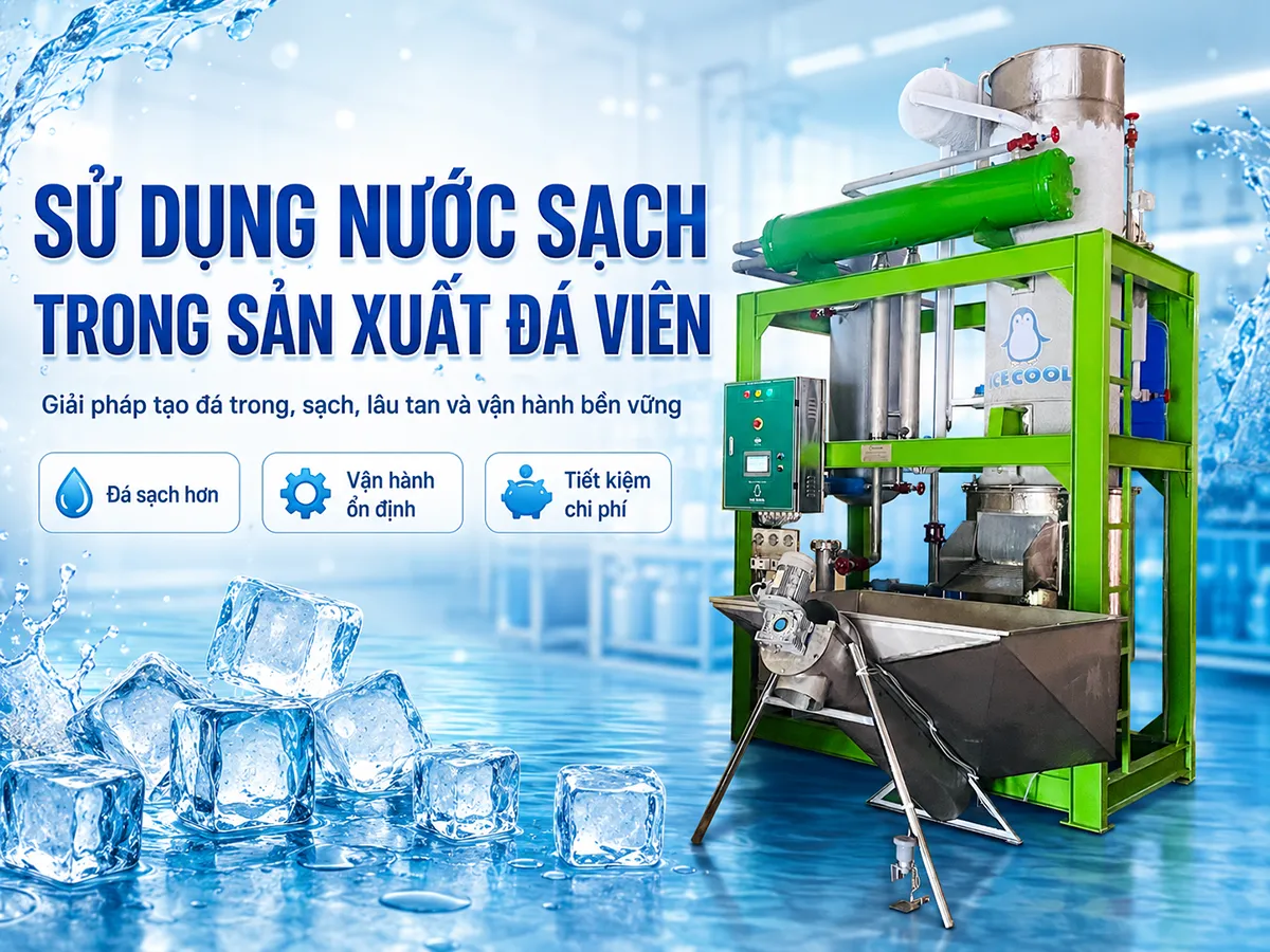 Sử dụng nước sạch trong sản xuất đá viên là bước đầu tiên để tạo ra đá chất lượng và xây dựng uy tín lâu dài.