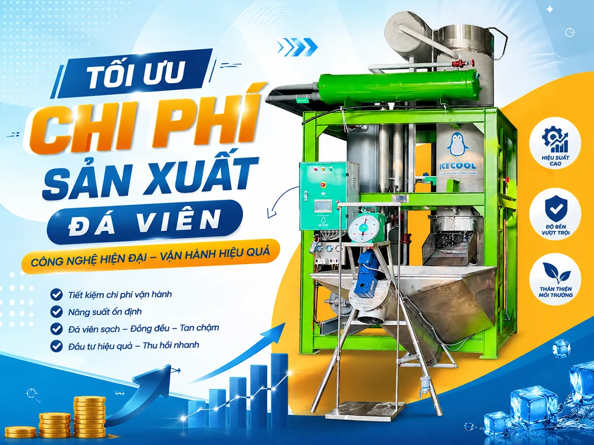 Tối ưu chi phí sản xuất đá viên bắt đầu từ việc lựa chọn thiết bị phù hợp, giúp cơ sở vận hành ổn định, tiết kiệm điện và hạn chế hao phí trong quá trình làm đá.